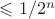 $\leqslant1/2^n$