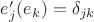 $ e'_j(e_k)=\delta_{jk}$