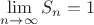 $\lim\limits_{n\to\infty}S_n=1$
