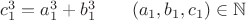 $c_1^3=a_1^3+b_1^3 \qquad (a_1,b_1,c_1) \in \mathbb {N}$