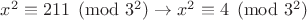 $x^2 \equiv 211\pmod{3^2}\rightarrow x^2 \equiv 4\pmod{3^2}$ $x^2 \equiv 211\pmod{3^2}\rightarrow x^2 \equiv 4\pmod{3^2}$
