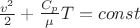 $\frac{v^2}{2} + \frac{C_p}{\mu} T = const$