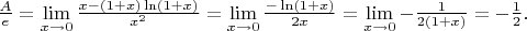 $\frac Ae = 
\lim\limits_{x\to 0} \frac{x-(1+x)\ln(1+x)}{x^2} =
\lim\limits_{x\to 0} \frac{-\ln(1+x)}{2x} =
\lim\limits_{x\to 0} -\frac{1}{2(1+x)} = -\frac 12 .$