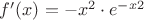 $f'(x)=-x^2 \cdot e^{-x&2}$