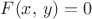 $F(x,\,y)=0$
