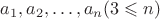 $a_1, a_2, &hellip; , a_n  (3\leqslant n)$