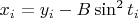 $x_i = y_i - B \sin^2 t_i$
