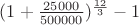 $(1+\frac{25000}{500000})^\frac{12}{3}-1$
