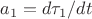 $a_1=d\tau _1/dt$ $a_1=d\tau _1/dt$