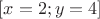 $[x=2;y=4]$