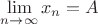 $\lim\limits_{n\to\infty}x_n=A$