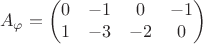 $$A_{\varphi}=\begin{pmatrix} 0 & -1 & 0 & -1 \\ 1 & -3 & -2 & 0 
\end{pmatrix}$$