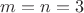 $m=n=3$