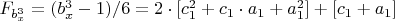 $F_{b_x^3}=(b_x^3-1)/6=2\cdot  [c_1^2+c_1\cdot  a_1+a_1^2]+[c_1+a_1]$