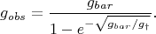 $$g_{obs} = \frac{g_{bar}}{1-e^{-\sqrt{g_{bar}/g_{\dagger}}}}.$$