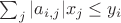 $\sum_j |a_{i,j}|x_j\le y_i$