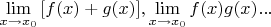$\lim\limits_{x \to x_0}{[f(x)+g(x)]}, \lim\limits_{x\to x_0}{f(x)g(x)} ...$
