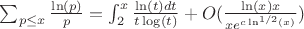 $\sum_{p \leq x}{\frac {\ln(p)}{p}}=\int_2^x {\frac {\ln(t)dt}{t\log(t)}}+O(\frac {\ln(x)x}{xe^{c\ln^{1/2}(x)}})$