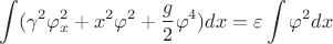 $$ \int (\gamma^2 \varphi_x^2 + x^2\varphi^2 +\frac{g}{2}\varphi^4 )dx = \varepsilon \int \varphi^2 dx $$