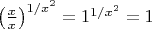 $\left(\frac xx\right)^{1/x^2}=1^{1/x^2}=1$