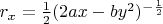 $r_x=\frac{1}{2}(2ax-by^2)^{-\frac{1}{2}}