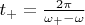 $t_+=\frac{2\pi}{\omega_+ -\omega}$