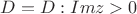 $D={D:Imz>0}$