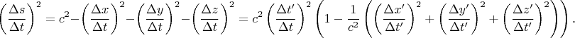 $$\left(\frac{\Delta s}{\Delta t}\right)^2=c^2-\left(\frac{\Delta x}{\Delta t}\right)^2-\left(\frac{\Delta y}{\Delta t}\right)^2-\left(\frac{\Delta z}{\Delta t}\right)^2=c^2\left(\frac{\Delta t'}{\Delta t}\right)^2\left(1-\frac 1{c^2}\left(\left(\frac{\Delta x'}{\Delta t'}\right)^2+\left(\frac{\Delta y'}{\Delta t'}\right)^2+\left(\frac{\Delta z'}{\Delta t'}\right)^2\right)\right)\text{.}\qquad(6)$$
