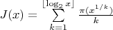 $J(x)=\sum \limits_{k=1}^{\lfloor \log_2 x \rfloor} \frac{\pi (x^{1/k})}{k}$
