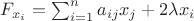 $F_{x_i} = \sum_{i=1}^{n}a_{ij}x_j + 2\lambda x_i$