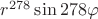 $r^{278}\sin 278\varphi$