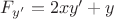 $F_{y'}=2xy'+y$