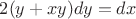 $2(y + xy) dy = dx$