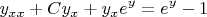$$y_{xx}+Cy_{x}+y_{x}e^{y}=e^{y}-1$$