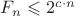 $F_n \leqslant 2^{c \cdot n}$