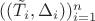 $((\tilde T_i,\Delta _i))_{i=1}^n$