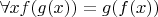 $\forall x f(g(x)) = g(f(x))$