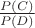 $\frac{P(C)}{P(D)}$