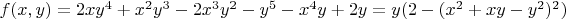 $f(x,y) = 2xy^4+x^2y^3-2x^3y^2-y^5-x^4y+2y=y(2-(x^2+xy-y^2)^2)$