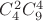 $C^2_4C^4_9$