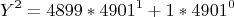 \[
Y^2  = 4899*4901^1  + 1*4901^0 
\]