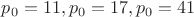 $p_0=11,p_0=17,p_0=41$