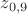 $z_{0,9}$