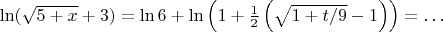 $\ln(\sqrt{5+x}+3)=\ln 6 + \ln\left(1+\frac12\left(\sqrt{1+t/9}-1\right)\right)=\ldots $