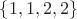 $\{1, 1, 2, 2\}$