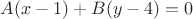 $A(x-1)+B(y-4)=0$