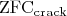 $\mathrm{ZFC_{crack}}$