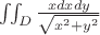 $\iint_D\frac{xdxdy}{\sqrt{x^2+y^2}}$