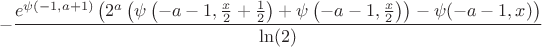 $$ -\frac{e^{\psi(-1,a+1)} \left(2^a \left(\psi\left(-a-1,\frac{x}{2}+\frac{1}{2}\right)+\psi\left(-a-1,\frac{x}{2}\right)\right)-\psi(-a-1,x)\right)}{\ln (2)}$$