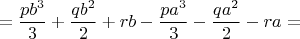 $$
=\frac{pb^3}{3}+\frac{qb^2}{2}+rb-\frac{pa^3}{3}-\frac{qa^2}{2}-ra=
$$